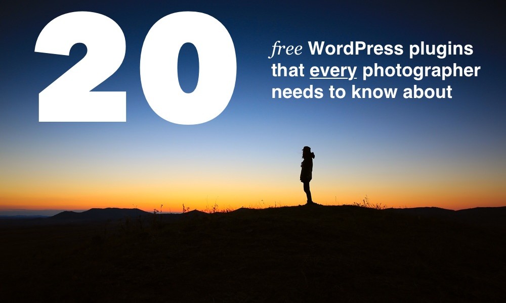 Twenty Free WordPress Plugins Every Photographer Needs to Know About